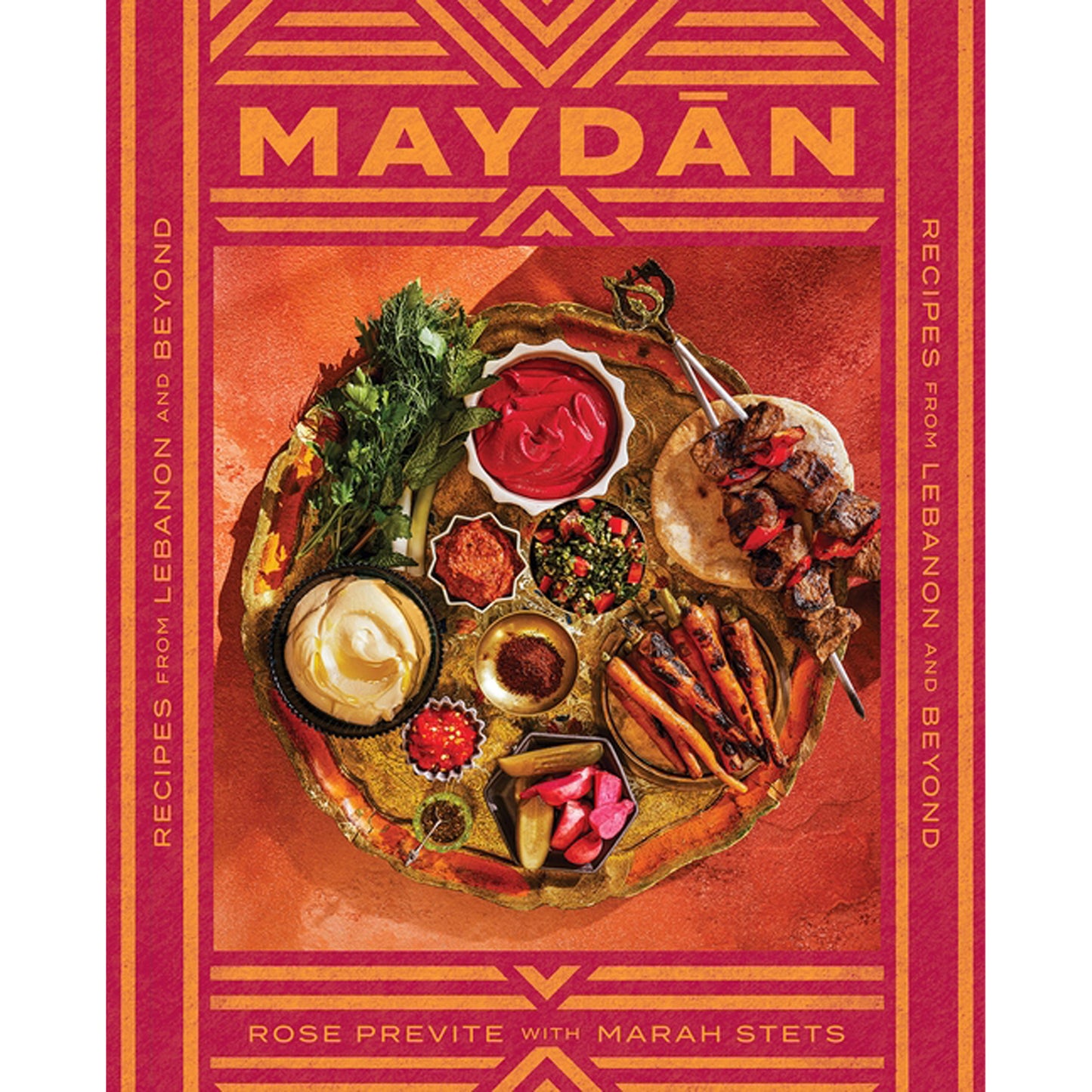 Maydan: Recipes from Lebanon and Beyond by Previte, Rose